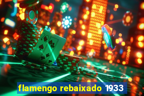 flamengo rebaixado 1933